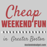 Cheap and Free Weekend Events in Boston