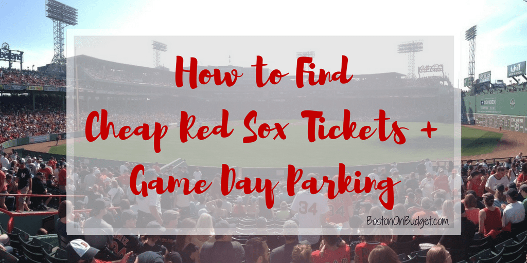 How to Find Cheap Boston Red Sox Tickets and Parking 