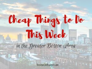 Free Things to Do in Boston This Week