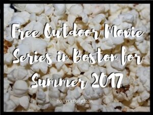 Free Outdoor Movie Screenings in Boston 2017