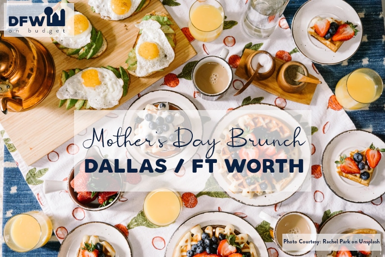 Mother's Day Brunch Specials Dallas Fort Worth