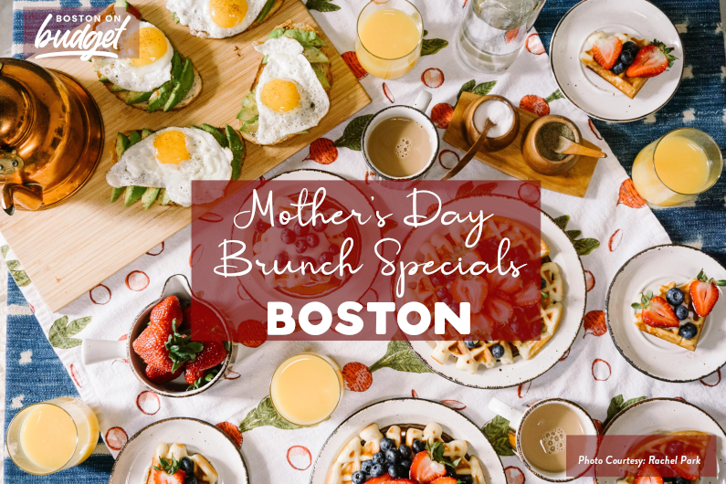 Mother's Day Brunch in Boston - 2021 Restaurants Specials