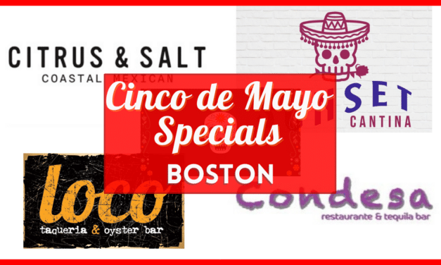 Cinco de Mayo Restaurant Specials in Boston and Verified Food & Drink Discounts Near You