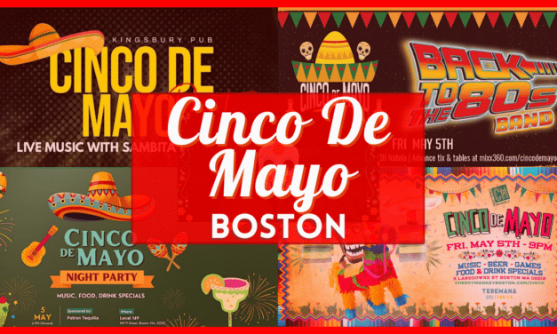 Cinco de Mayo Boston 2023 – Parties, Events, & Celebrations Near You