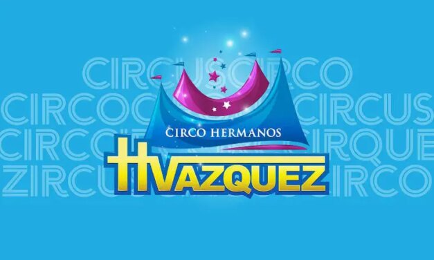 Save Big at the Circus with Circo Hermanos Vazquez