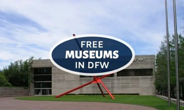 Guide to Free Museums in Dallas-Fort Worth (2020)