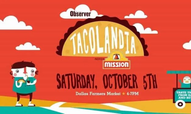 Get Discounted Tickets To Dallas Observer’s Tacolandia 2019 This Weekend