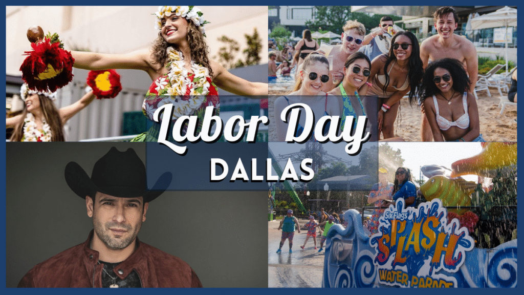 Dallas Labor Day Weekend 2023 Events Top 10 Things to Do