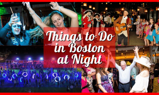 Boston Nightlife Unveiled: Top Things to Do in Boston at Night