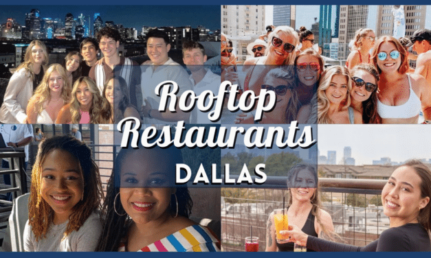 Rooftop Restaurants Dallas – Over 15 of the Best Bars, Dinner Spots & High Rise Restaurant Places Near You