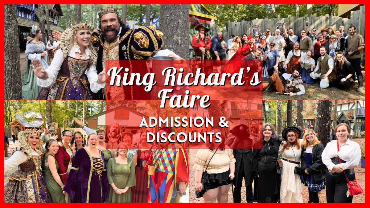 King Richard’s Faire - Ways to Save on the Largest New England Renaissance Festival