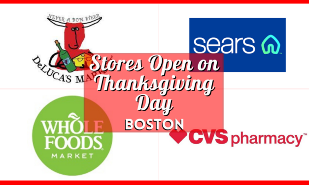 Stores Open on Thanksgiving 2023 Boston – Find Open Retail Shops, Grocery & More for Your Holiday Shopping Needs!