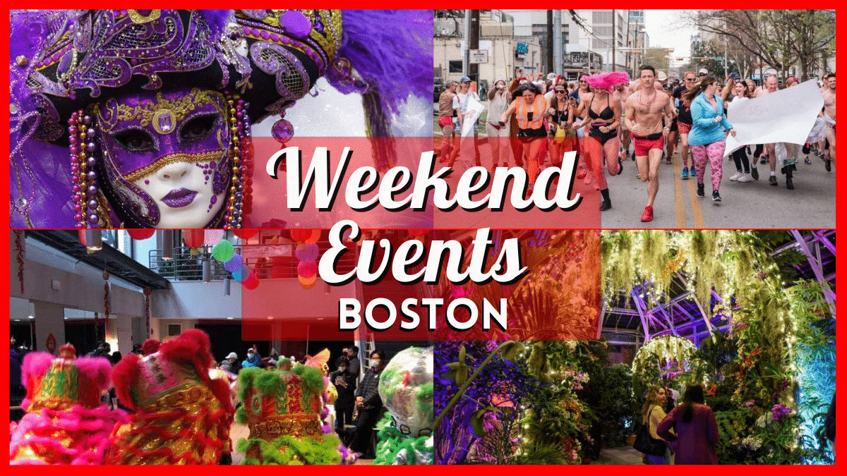 Things to do in Boston this Weekend of February 16 include Cupid's Undie Run, Mardi Gras Carnevale Party  & More!