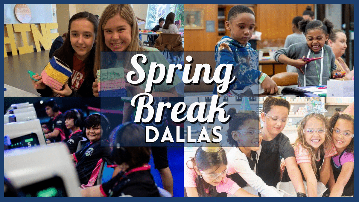 Spring Break 2024 Dallas