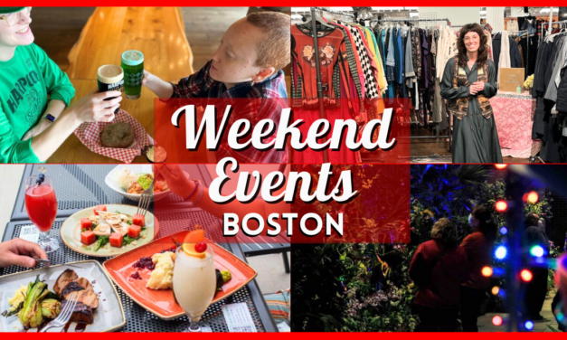 Things to do in Boston this Weekend of March 8 include the Dine Out Boston 2024, St. Patrick’s Day Festival, & More!